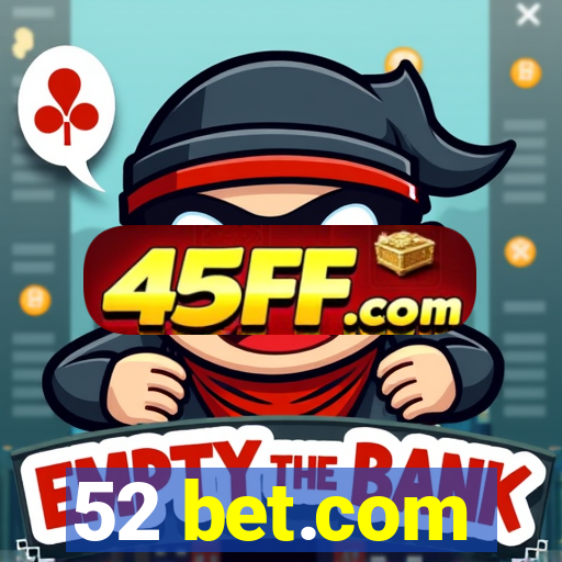 52 bet.com